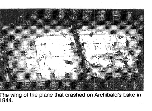 The wing of the plane that crashed on Archibald's Lake in 1944